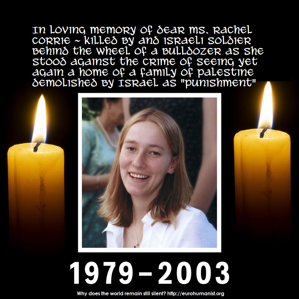 Rachel Corrie of the USA - killed in Israel by soldier 
